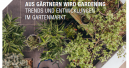 IVG beschreibt den Wandel vom Gärtnern zum Easy Gardening